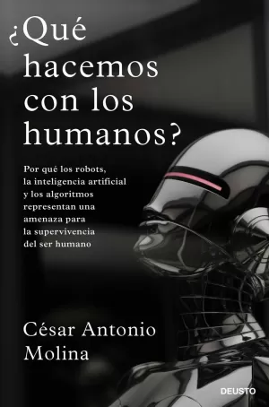 ¿QUÉ HACEMOS CON LOS HUMANOS?