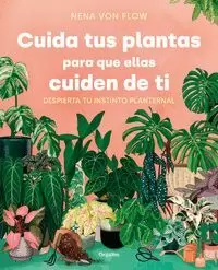 CUIDA TUS PLANTAS PARA QUE ELLAS CUIDEN DE TI CUIDA TUS PLANTAS PARA QUE ELLAS CUIDEN DE TI