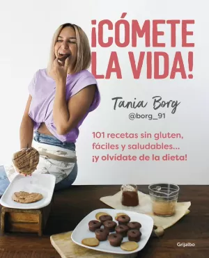 HOY ME COMERE LA VIDA! 101 RECETAS HOY ME COMERE LA VIDA! 101 RECETAS