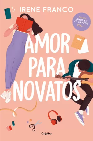 AMOR PARA NOVATOS AMOR EN EL CAMPUS 1 AMOR PARA NOVATOS AMOR EN EL CAMPUS 1