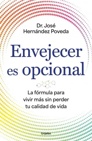 ENVEJECER ES OPCIONAL ENVEJECER ES OPCIONAL