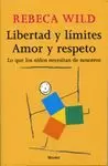 LIBERTAD Y LIMITES AMOR Y RESPETO