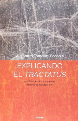 EXPLICANDO EL TRACTATUS EXPLICANDO EL TRACTATUS