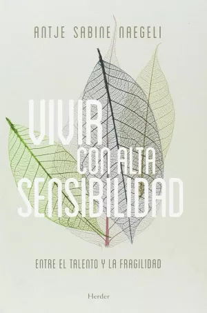 VIVIR CON ALTA SENSIBILIDAD VIVIR CON ALTA SENSIBILIDAD