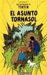 EL ASUNTO TORNASOL - TINTIN