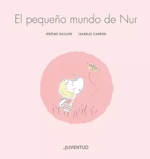 EL PEQUEÑO MUNDO DE NUR EL PEQUEÑO MUNDO DE NUR