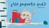 ¿UN PEQUEÑO QUE? ¿UN PEQUEÑO QUE?