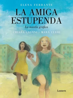 AMIGA ESTUPENDA, LA. NOVELA GRAFICA AMIGA ESTUPENDA, LA. NOVELA GRAFICA