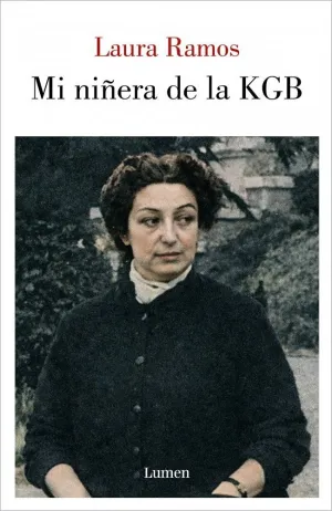 MI NIÑERA DE LA KGB MI NIÑERA DE LA KGB