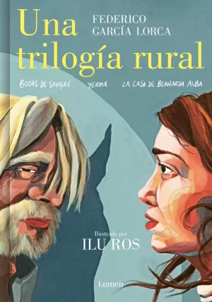 UNA TRILOGÍA RURAL (BODAS DE SANGRE, YERMA Y LA CASA DE BERNARDA