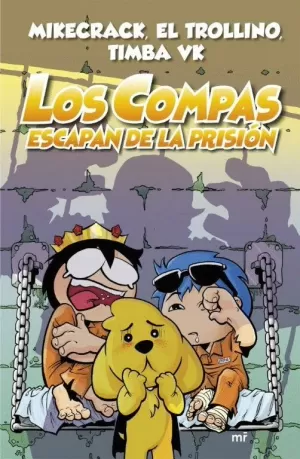 LOS COMPAS ESCAPAN DE LA PRISIÓN (NUEVA PRESENTACIÓN)