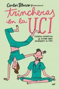 TRINCHERAS EN LA UCI TRINCHERAS EN LA UCI