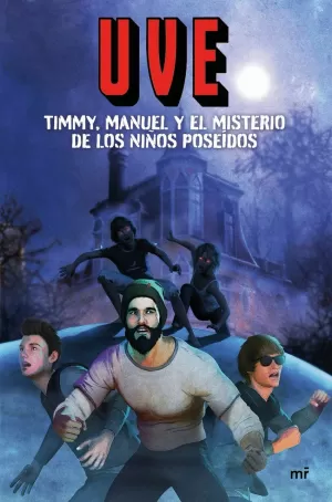 TIMMY, MANUEL Y EL MISTERIO DE LOS NIÑOS POSEÍDOS TIMMY, MANUEL Y EL MISTERIO DE LOS NIÑOS POSEÍDOS
