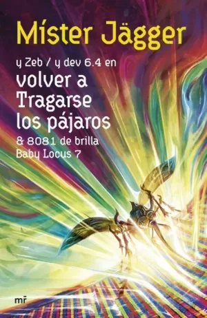 VOLVER A TRAGARSE LOS PÁJAROS VOLVER A TRAGARSE LOS PÁJAROS