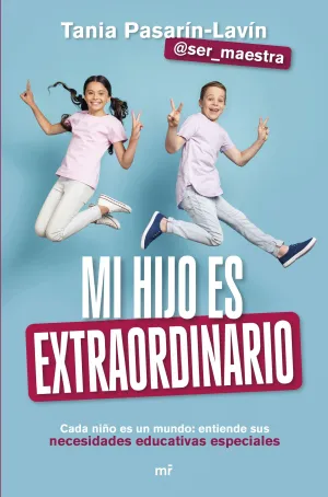 MI HIJO ES EXTRAORDINARIO MI HIJO ES EXTRAORDINARIO