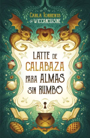 LATTE DE CALABAZA PARA ALMAS SIN RUMBO LATTE DE CALABAZA PARA ALMAS SIN RUMBO