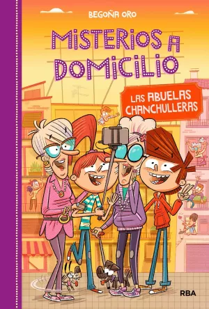 LAS ABUELAS CHANCHULLERAS MISTERIOS A DOMICILIO 3 LAS ABUELAS CHANCHULLERAS MISTERIOS A DOMICILIO 3