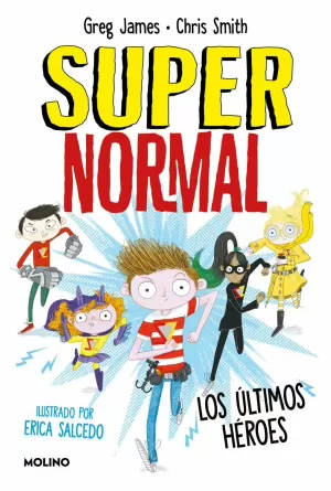 LOS ÚLTIMOS HÉROES (SUPERNORMAL 4) LOS ÚLTIMOS HÉROES (SUPERNORMAL 4)
