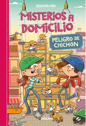 MISTERIOS A DOMICILIO 9 - PELIGRO DE CHICHÓN MISTERIOS A DOMICILIO 9 - PELIGRO DE CHICHÓN