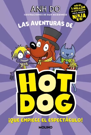 ¡LAS AVENTURAS DE HOTDOG! 3 - ¡QUE EMPIECE EL ESPECTÁCULO!