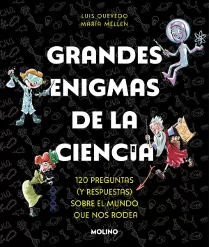 GRANDES ENIGMAS DE LA CIENCIA GRANDES ENIGMAS DE LA CIENCIA