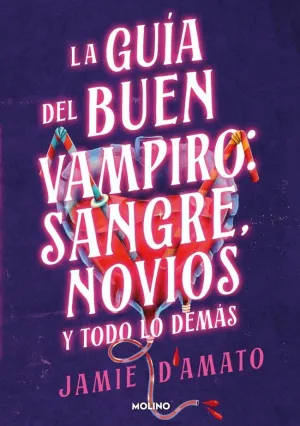 GUIA DEL BUEN VAMPIRO: SANGRE, NOVIOS Y