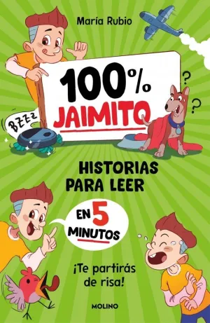 100% JAIMITO. HISTORIAS PARA LEER EN 5 M
