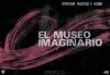 MUSEO IMAGINARIO(12-16)EXPRESION PLASTICA Y VISUAL