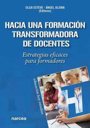 HACIA UNA FORMACIÓN TRANSFORMADORA DE DOCENTES