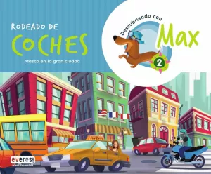 DESCUBRIENDO CON MAX 2. RODEADO DE COCHES. LIBRO DEL ALUMNO.