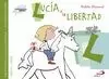 LUCIA Y LA LIBERTAD