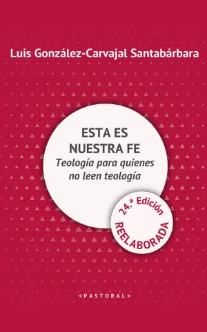 ESTA ES NUESTRA FE - EDICION REELABORADA