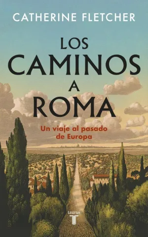 CAMINOS A ROMA, LOS CAMINOS A ROMA, LOS
