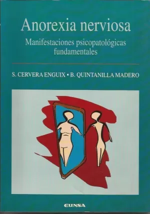 ANOREXIA NERVIOSA.MANIFESTACIONES PSICOPATOLOGICAS FUNDAMENT