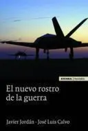 EL NUEVO ROSTRO DE LA GUERRA EL NUEVO ROSTRO DE LA GUERRA