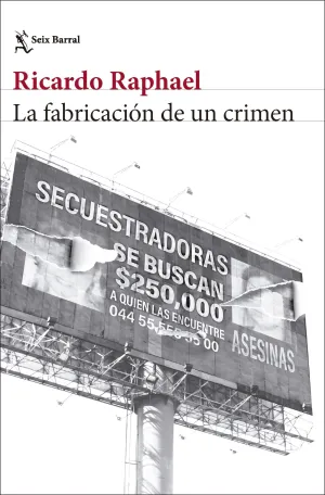LA FABRICACION DE UN CRIMEN