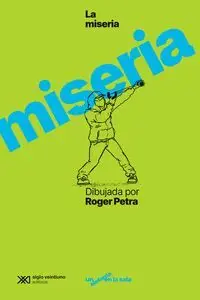 MISERIA DIBUJADA POR ROGER PETRA MISERIA DIBUJADA POR ROGER PETRA