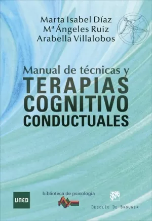 MANUAL DE TECNICAS Y TERAPIAS COGNITIVO CONDUCTUAL