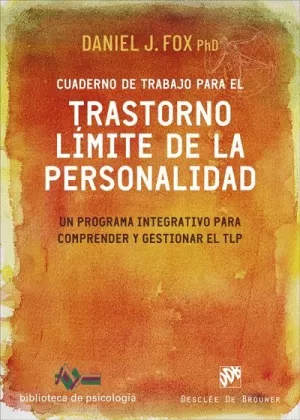 CUADERNO DE TRABAJO PARA EL TRASTORNO LÍMITE DE LA PERSONALIDAD.