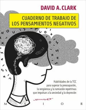 CUADERNO DE TRABAJO DE LOS PENSAMIENTOS NEGATIVOS