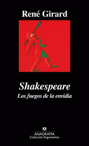 SHAKESPEARE. LOS FUEGOS DE LA ENVIDIA SHAKESPEARE. LOS FUEGOS DE LA ENVIDIA