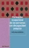 FORMACION OCUPACIONAL DE LAS PERSONAS CON DISCAPACIDAD PSIQUICA