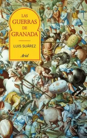 LAS GUERRAS DE GRANADA LAS GUERRAS DE GRANADA