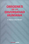 ORIGENES DE LA DIVERSIDAD HUMANA.