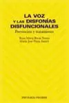 LA VOZ Y LAS DISFONIAS DISFUNCIONALES. PREVENCION Y TRATAMIENTO