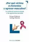 MP- ¿POR QUÉ VÍCTIMA ES FEMENINO Y AGRESOR MASCULINO?