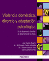 VIOLENCIA DOMÉSTICA, DIVORCIO Y ADAPTACIÓN PSICOLÓGICA