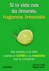 SI LA VIDA NOS DA LIMONES, HAGAMOS LIMONADA SI LA VIDA NOS DA LIMONES, HAGAMOS LIMONADA