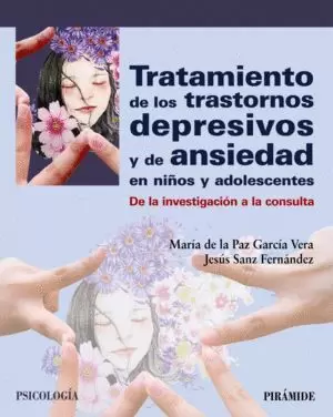 TRATAMIENTO DE LOS TRASTORNOS DEPRESIVOS Y DE ANSIEDAD EN NIÑOS Y ADOLESCENTES