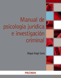MANUAL DE PSICOLOGIA JURIDICA PENAL E INVESTIGACION CRIMINAL